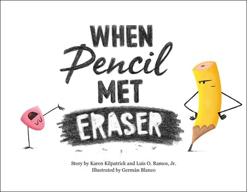 When Pencil Met Eraser (Hardcover)