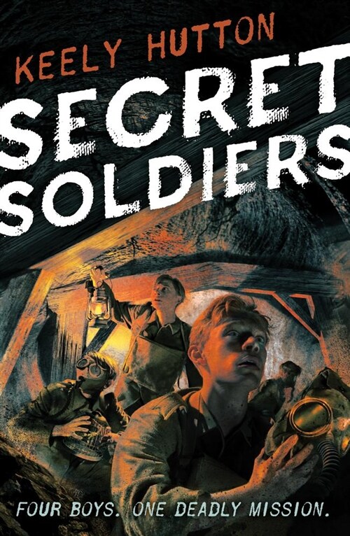 Secret Soldiers: A Novel of World War I (Hardcover)