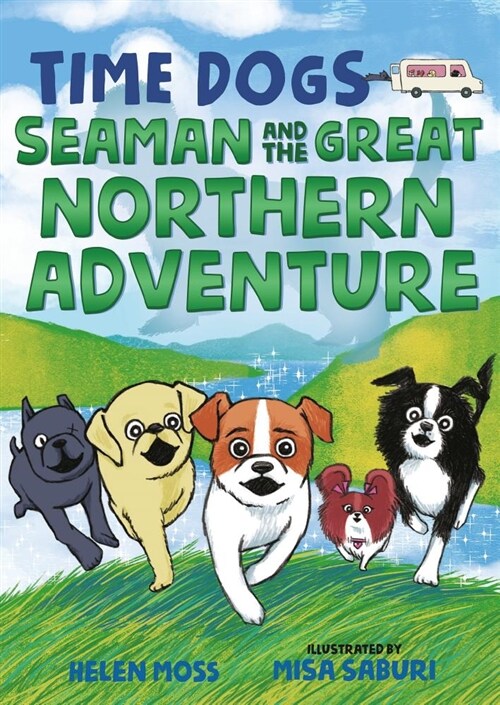 Time Dogs: Seaman and the Great Northern Adventure (Hardcover)