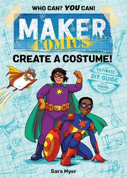 Maker Comics: Create a Costume! (Hardcover)
