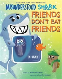 Misunderstood Shark: Friends Don't Eat Friends (Hardcover)