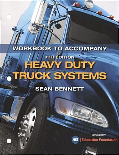 Student Workbook for Bennetts Heavy Duty Truck Systems (Paperback, 7)