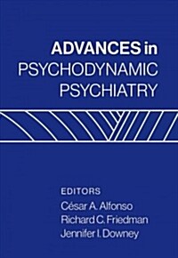 Advances in Psychodynamic Psychiatry (Hardcover)