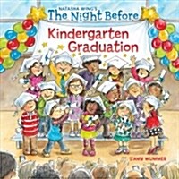 The Night Before Kindergarten Graduation (Paperback)