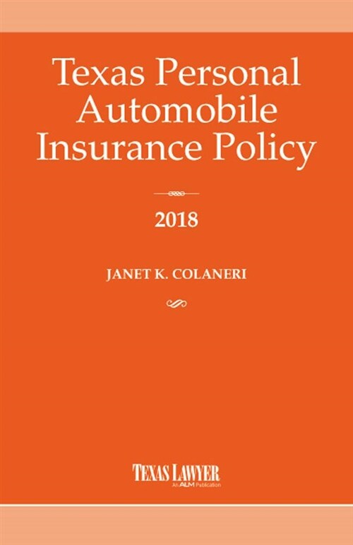 Texas Personal Automobile Insurance Policy 2018 (Paperback)