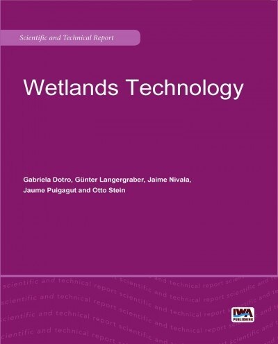 Wetland Technology: Practical Information on the Design and Application of Treatment Wetlands (Paperback)