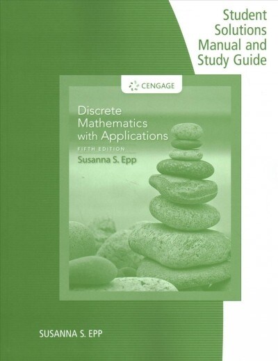 Student Solutions Manual with Study Guide for Epps Discrete Mathematics with Applications (Paperback, 5)