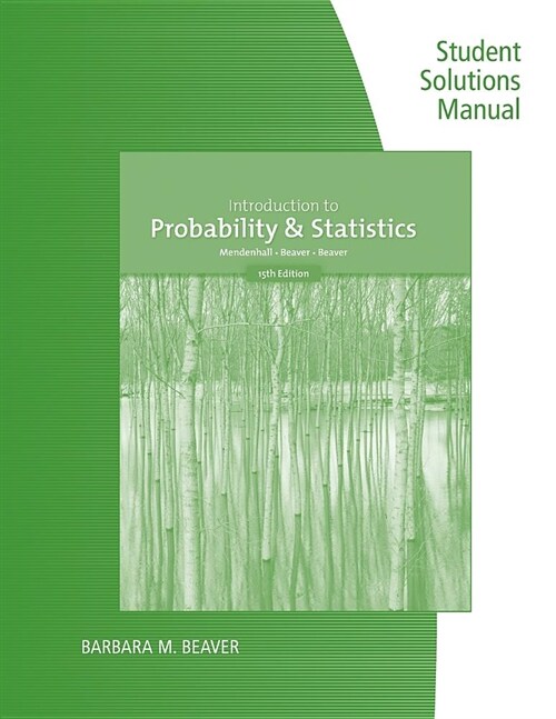 Student Solutions Manual for Mendenhall/Beaver/Beavers Introduction to Probability and Statistics (Paperback, 15)