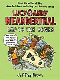 [중고] Lucy & Andy Neanderthal: Bad to the Bones (Paperback)