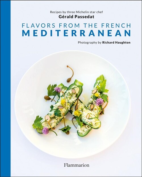 Flavors from the French Mediterranean (Hardcover)