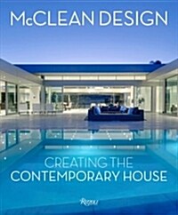 McClean Design: Creating the Contemporary House (Hardcover)