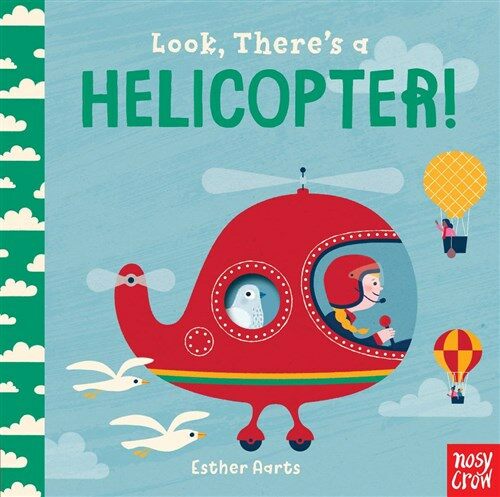 Look, Theres a Helicopter! (Board Books)