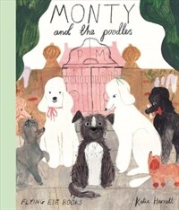 Monty and the Poodles (Hardcover)