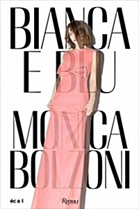 Bianca E Blu Monica Bolzoni (Paperback)