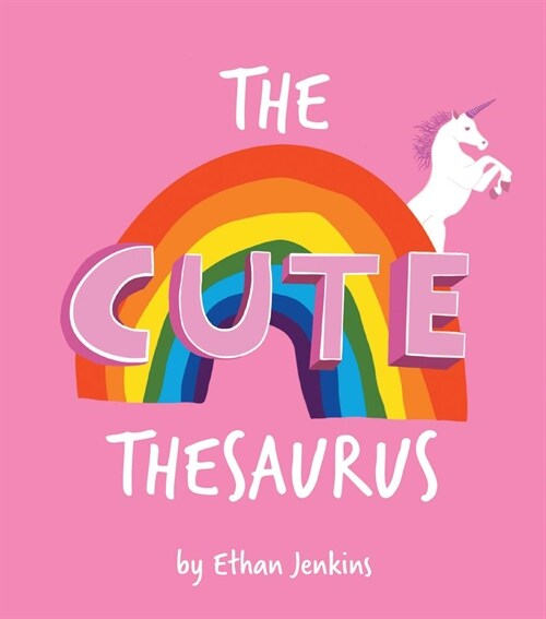 The Cute Thesaurus (Hardcover)