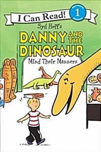 Danny and the Dinosaur Mind Their Manners (Paperback)