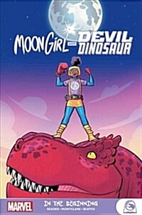 Moon Girl and Devil Dinosaur: In the Beginning (Paperback)