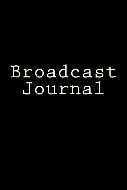 Broadcast Journal: Writing Journal (Paperback)