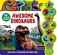 Awesome Dinosaurs: Interactive Childrens Sound Book with 10 Buttons (Board Books)