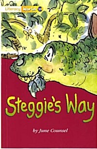 Literacy World Stage 1 Fiction Steggies Way (6 Pack) (Paperback)