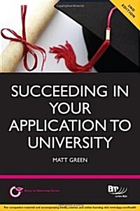 Succeeding in Your Application to University : Study Text (Paperback, 2 Revised edition)