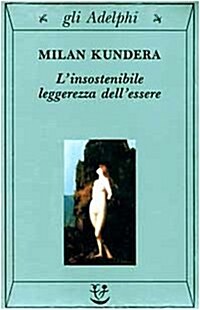 LInsostenibile Leggerezza DellEssere (Paperback)