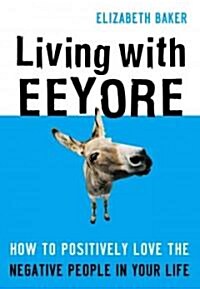 Living With Eeyore (Paperback)