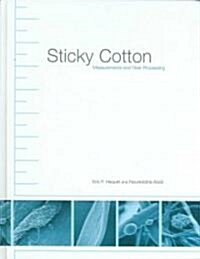 Sticky Cotton: Measurements and Fiber Processing (Hardcover)