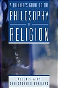 A Thinkers Guide to the Philosophy of Religion (Paperback)