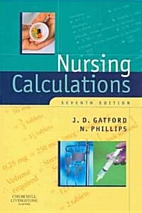 Nursing Calculations (Paperback, 7th, Illustrated)