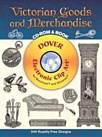 Victorian Goods And Merchandise (Paperback)