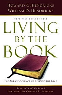 Living by the Book: The Art and Science of Reading the Bible (Paperback)