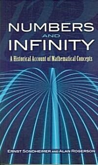 Numbers and Infinity: A Historical Account of Mathematical Concepts (Paperback)