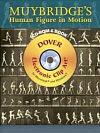 Muybridges Human Figure in Motion [With CDROM] (Paperback)