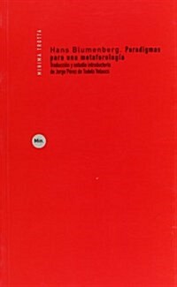 Paradigmas Para Una Metaforologia/ Paradigms For a Metaphorology (Paperback, Translation)