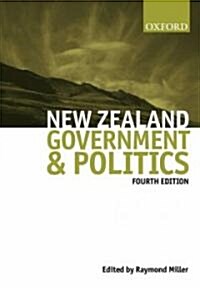New Zealand Government & Politics (Paperback, 4th)