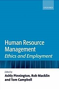 Human Resource Management : Ethics and Employment (Hardcover)