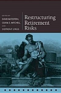Restructuring Retirement Risks (Hardcover)