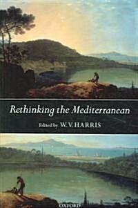 Rethinking the Mediterranean (Paperback)