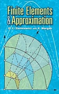 Finite Elements and Approximation (Paperback)