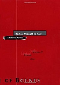 Radical Thought in Italy: A Potential Politics (Paperback)