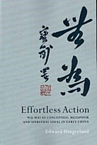 Effortless Action: Wu-wei As Conceptual Metaphor and Spiritual