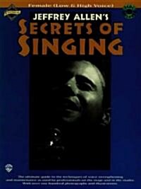 Secrets of Singing: Female (Low & High Voice) [With Two CDs] (Paperback)