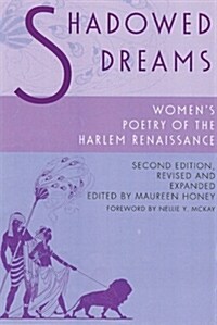 Shadowed Dreams: Womens Poetry of the Harlem Renaissance (Paperback, 2, Revised & Expan)