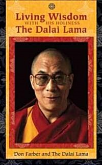 Living Wisdom With His Holiness the Dalai Lama (Hardcover)