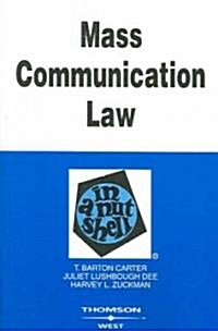 Mass Communication Law in a Nutshell (Paperback, 6)