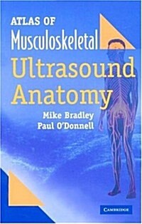 Atlas Of Musculoskeletal Ultrasound Anatomy (Paperback)