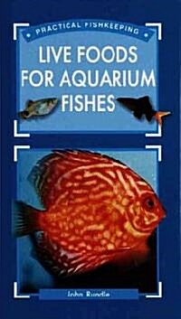 Live Foods for Aquarium Fishes (Hardcover)