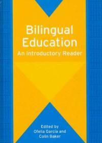 Bilingual education : an introductory reader