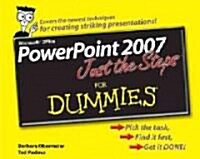 PowerPoint 2007 Just the Steps for Dummies (Paperback)